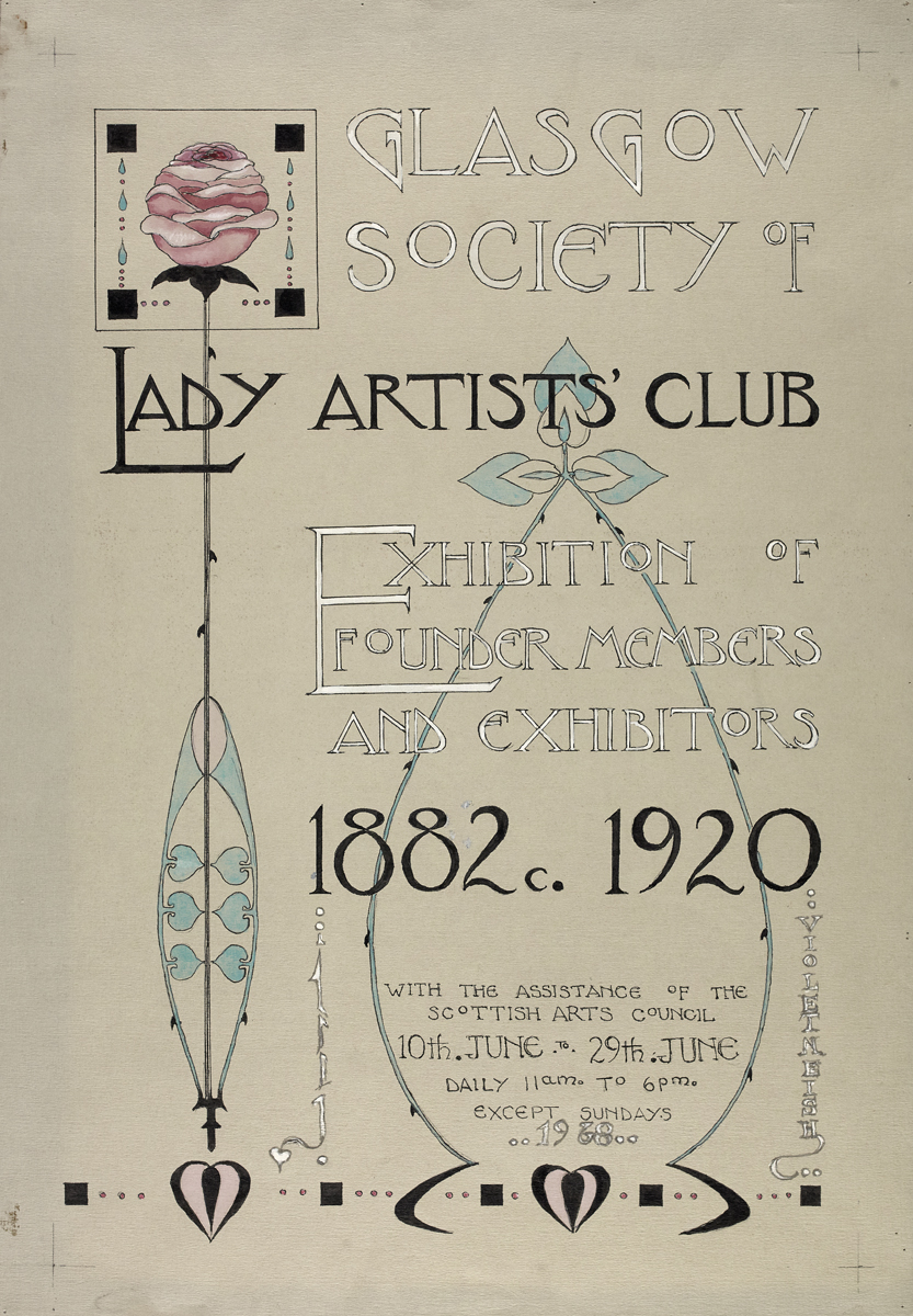 The Glasgow Style · Poster for exhibition "Glasgow Society of Lady Artists' Club Exhibition of Founder Members and Exhibitors 1882 c. 1920", Glasgow · 1968