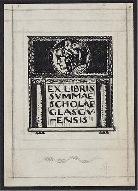 Design for Bookplate - Ex Libris Svmmae Scholae Glasgvensis (Latin)