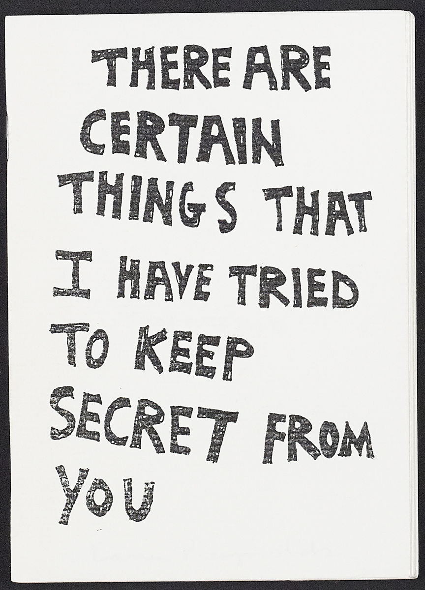 Student Publications · Artist book: 'There are certain things that I have tried to keep secret from you', by Karen Reynolds · 1996