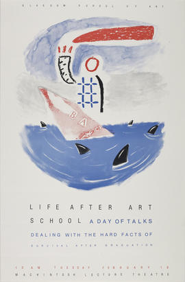 Poster for a series of lectures collectively titled 'Life After Art School: Dealing With The Hard...
