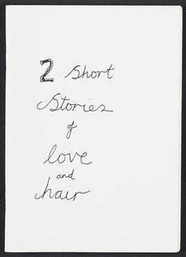 Artist book: '2 Short stories of love and hair' (Page 1)