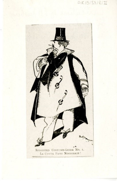 Caricature of man in large cloak and top hat, with text below image reading 'Suggested Costume Guide No. 1 Le Comte Frah Nooberrie'